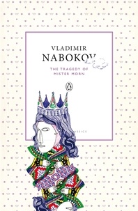 Vladimir Nabokov et Anastasia Tolstoy - The Tragedy of Mister Morn.