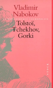 Vladimir Nabokov - Tolstoi, Tchekhov, Gorki.