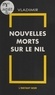  Vladimir - Nouvelles morts sur le Nil.