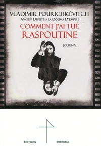 Comment j'ai tué Raspoutine
