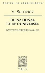 Vladimir Soloviov - Du national et de l'universel - Ecrits polémiques 1883-1891.