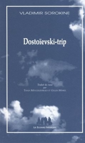 Vladimir Sorokine - Dostoievski-Trip.