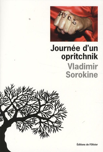Vladimir Sorokine - Journée d'un opritchnik.