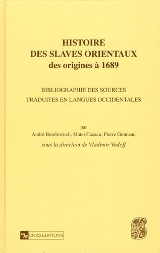 Vladimir Vodoff - Histoire des Slaves orientaux des origines à 1689.