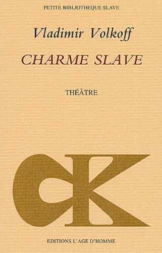 Vladimir Volkoff - Charme slave.