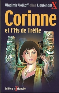 Vladimir Volkoff - Corinne et l'As de Trèfle.