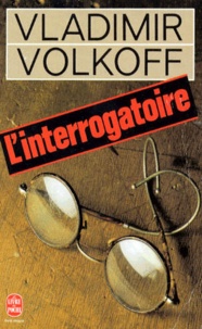 Vladimir Volkoff - L'Interrogatoire.