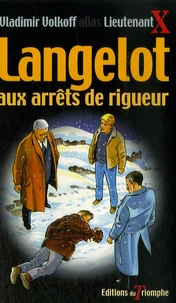 Langelot aux arrêts de rigueur