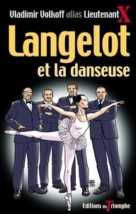 Vladimir Volkoff et Laurent Bidot - Langelot. 17 : Langelot et la danseuse, tome 17.