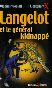 Vladimir Volkoff - Langelot et le général kidnappé - Tome 37.