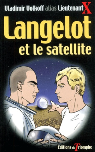 Vladimir Volkoff - Langelot et le satellite.