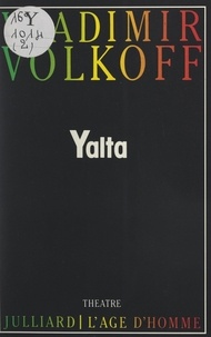Vladimir Volkoff - Yalta - Tragédie.