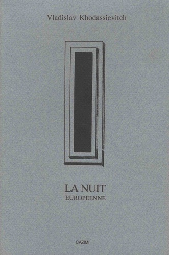 Vladislav Khodassievitch - La nuit européenne.