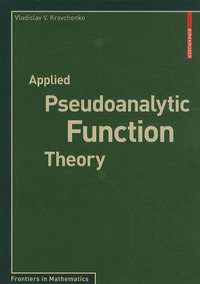 Vladislav V. Kravchenko - Applied Pseudoanalytic Function Theory.