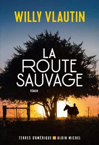 La route sauvage