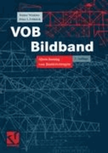 VOB Bildband - Verdingungsordnung für Bauleistungen Abrechnung von Bauleistungen.