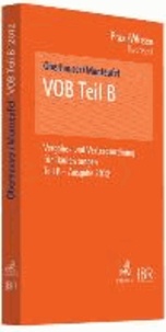 VOB Teil B - Vergabe und Vertragsordnung für Bauleistungen Teil B.