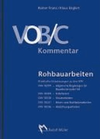 VOB Teil C Kommentar - Rohbauarbeiten - Praktische Erläuterungen zu den ATV.