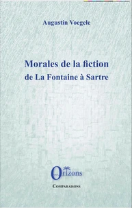 Morales de la fiction, de La Fontaine à Sartre