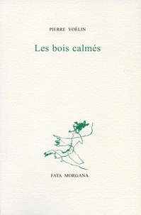 Les bois calmés
