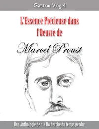 L'essence précieuse dans l'oeuvre de Marcel Proust