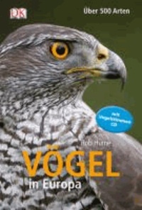 Vögel in Europa - Über 500 Arten - Mit Vogelstimmen-CD.