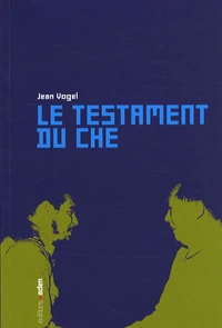 Le testament du Che