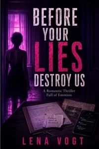 Before Your Lies Destroy Us
