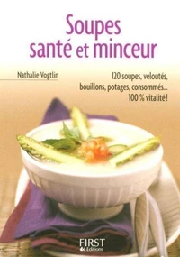 Soupes, santé et minceur