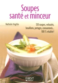 Soupes, santé et minceur