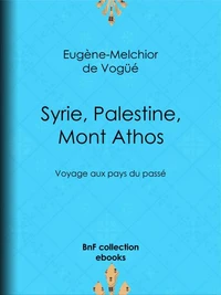 Syrie, Palestine, Mont Athos