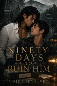 Ninety Days to Ruin Him