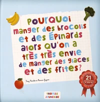 Pourquoi manger des brocolis et des épinards alors qu'on a très très envie de manger des glaces et des frites ?