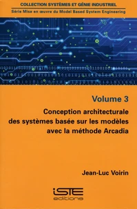 Conception architecturale des systèmes basée sur les modèles avec la méthode Arcadia