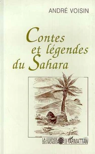 Contes et légendes du Sahara