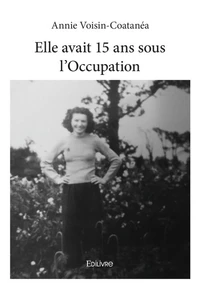 Elle avait 15 ans sous l'occupation