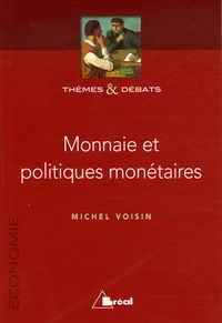 Monnaie et politiques monétaires