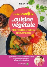Le livre santé de la cuisine végétale