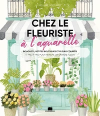 Chez le fleuriste à l'aquarelle