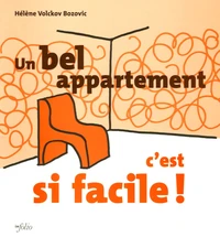 Un bel appartement, c'est si facile !
