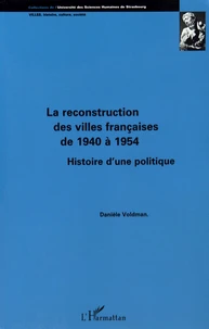 La reconstruction des villes françaises de 1940 à 1954