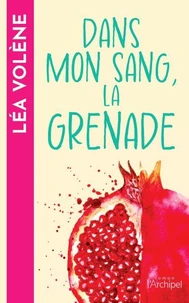 Dans mon sang, La grenade