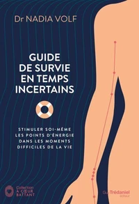 Guide de survie pour temps incertains