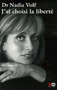 J'ai choisi la liberté