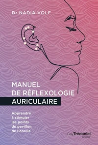 Manuel de réflexologie auriculaire