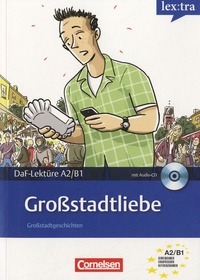 Volker Borbein et Christian Baumgarten - Großstadtliebe - DaF-Lektüre A2/B1. 1 CD audio