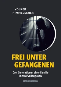 Frei unter Gefangenen