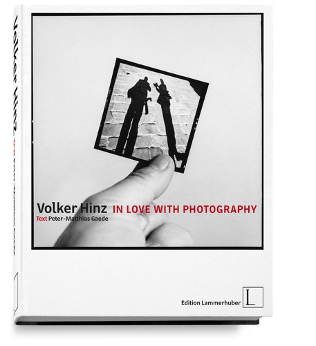 Volker Hinz et Lois Lammerhuber - In love with Photography.