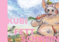 Volker Kuhnen - Kubi Fettschwein.