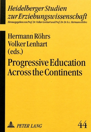Volker Lenhart et Hermann Röhrs - Progressive Education Across the Continents - A Handbook.